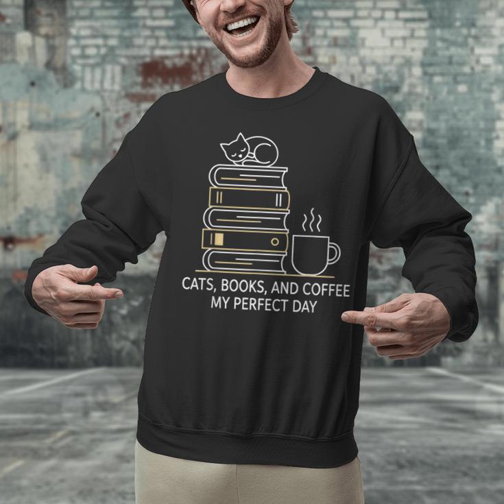 Cats Books And Coffee My Perfect Day Unisex Sweatshirt Cats Books And Coffee My Perfect Day Unisex Sweatshirt