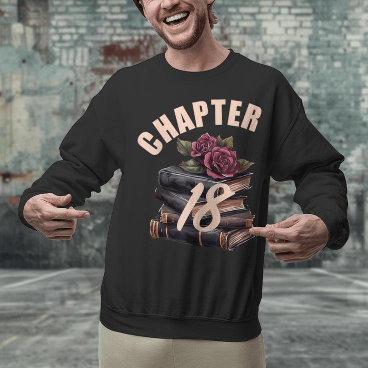 Chapter 18 18th Birthday Women Book Lovers Its My Birthday Unisex Sweatshirt
