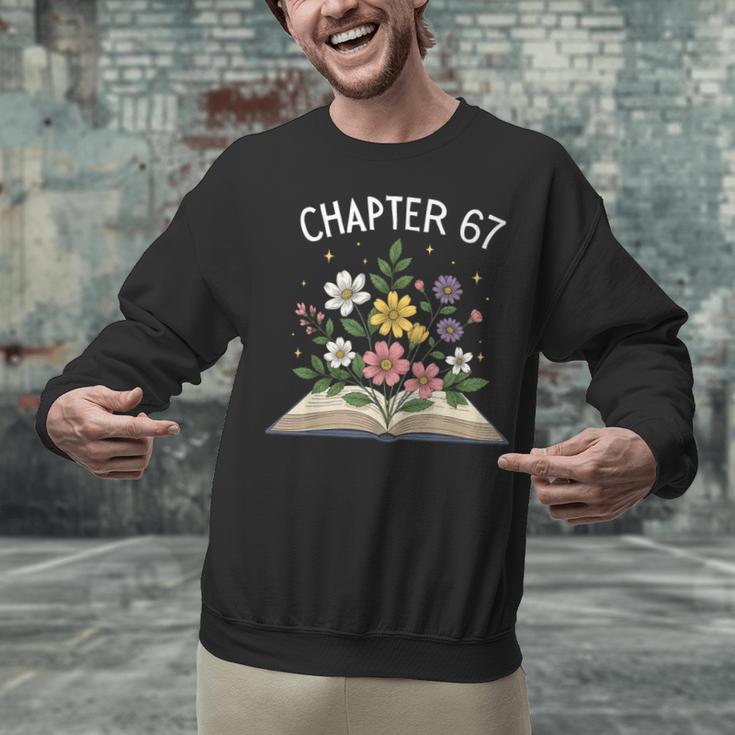 Chapter 67th Birthday Bookworm 67 Memes Book Lovers Unisex Sweatshirt