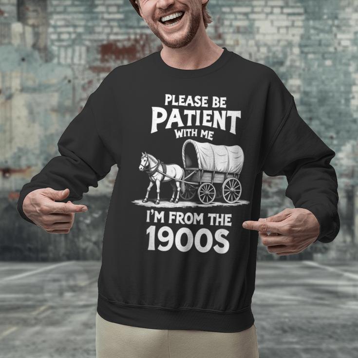 Charming Slow Life Please Be Patient I'm From The 1900s Unisex Sweatshirt Charming Slow Life Please Be Patient I'm From The 1900s Unisex Sweatshirt