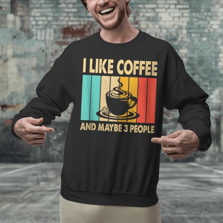 I Like Coffee And Maybe 3 People Introvert Anti-Social Unisex Sweatshirt I Like Coffee And Maybe 3 People Introvert Anti-Social Unisex Sweatshirt