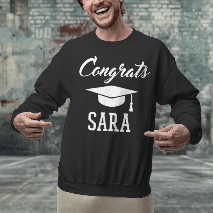 Congrats Sara College High School Graduation Unisex Sweatshirt