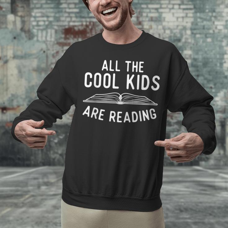 All The Cool Kids Are Reading Book Lover Bookworm Reader Unisex Sweatshirt All The Cool Kids Are Reading Book Lover Bookworm Reader Unisex Sweatshirt