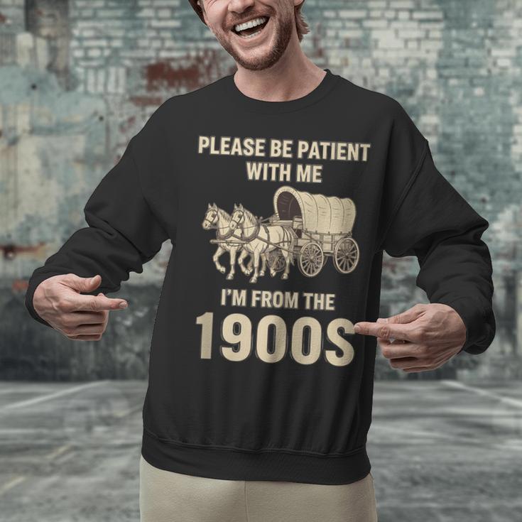 Country Please Be Patient With Me I'm From The 1900s Vintage Unisex Sweatshirt Country Please Be Patient With Me I'm From The 1900s Vintage Unisex Sweatshirt