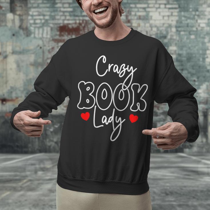 Crazy Book Lady Unisex Sweatshirt Crazy Book Lady Unisex Sweatshirt