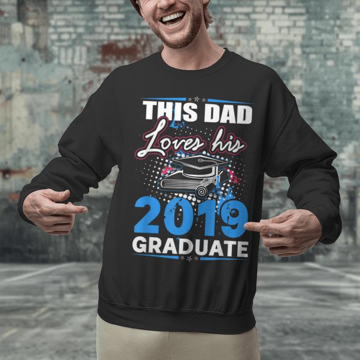 Dad Of a 2019 Graduate Shirt Proud Dad Graduation Grad Shirt Unisex Sweatshirt