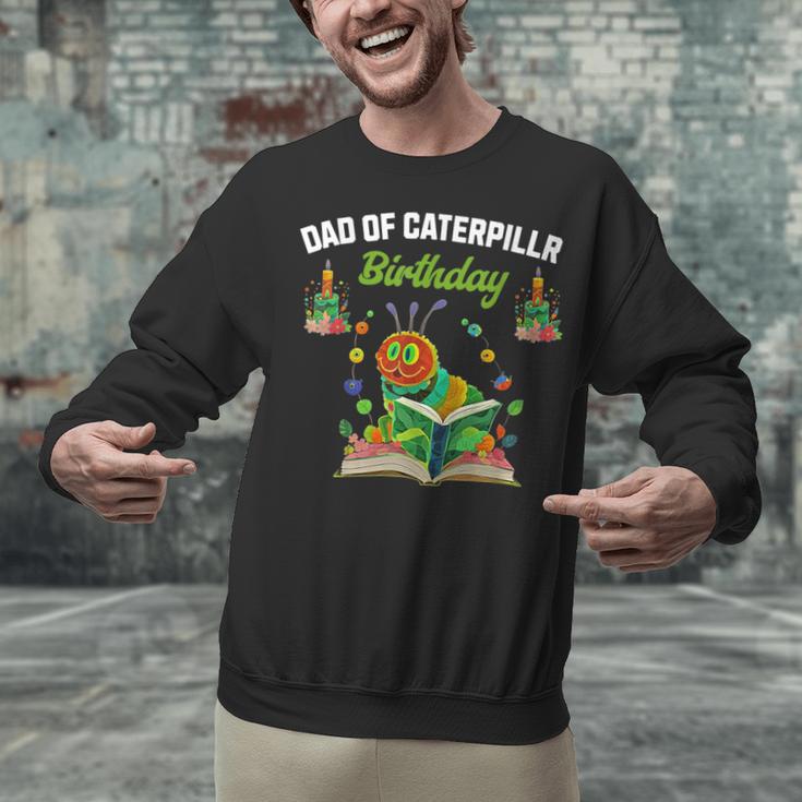 Dad Of Caterpillar Birthday Reading Books Lovers Unisex Sweatshirt Dad Of Caterpillar Birthday Reading Books Lovers Unisex Sweatshirt