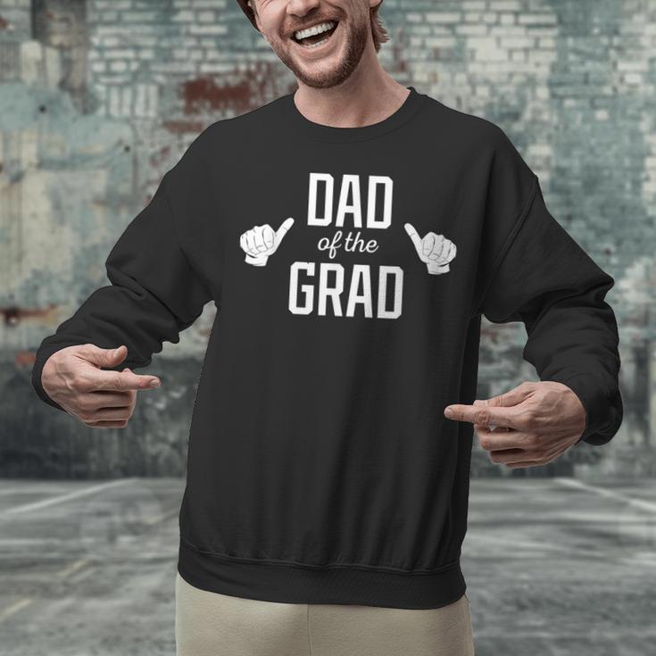 Dad Of The Grad School College University Graduation Unisex Sweatshirt