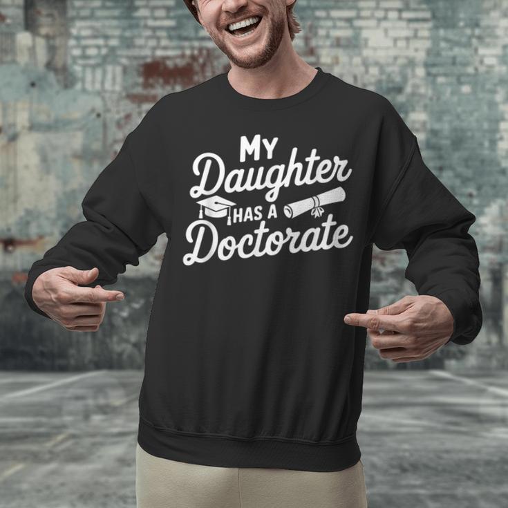 My Daughter Has a Doctorate Graduation Mom PhD Graduate Unisex Sweatshirt