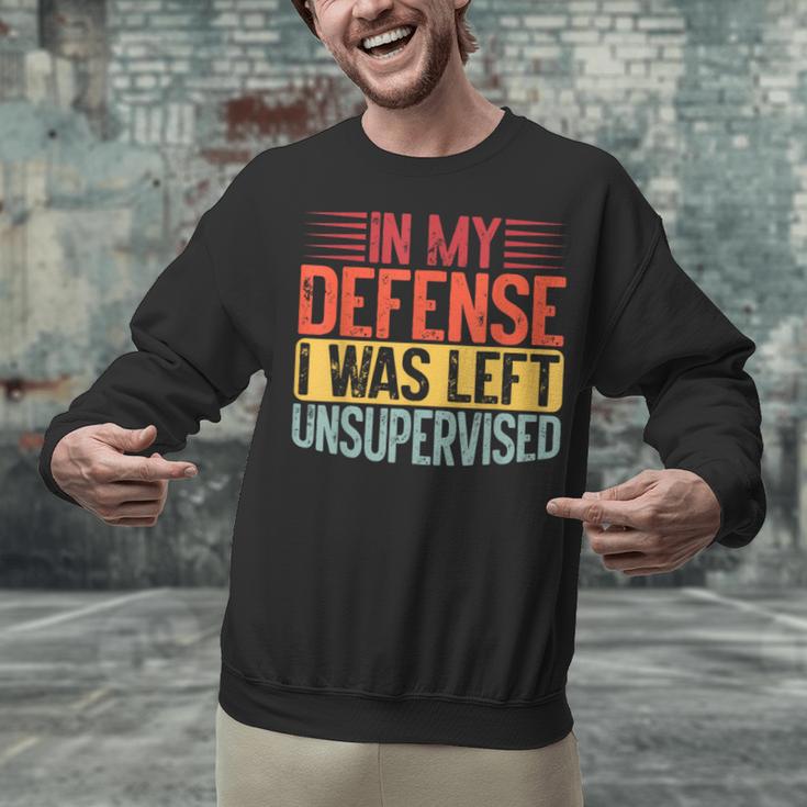 In My Defense i Was Left Unsupervised Introvert Unisex Sweatshirt In My Defense i Was Left Unsupervised Introvert Unisex Sweatshirt