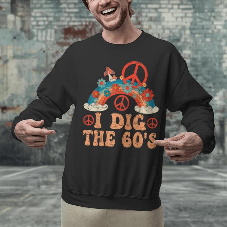 I Dig The 60s Aesthetic Nostalgia 1960's Retro 60s Party Unisex Sweatshirt I Dig The 60s Aesthetic Nostalgia 1960's Retro 60s Party Unisex Sweatshirt