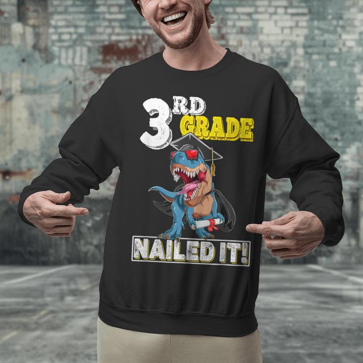 Dinosaur Graduation Cap Gown 3rd Grade Graduate Nailed It Unisex Sweatshirt