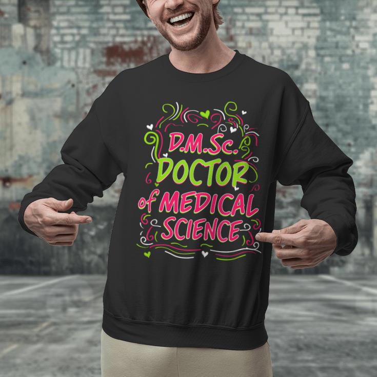 DMSc Doctor Of Medical Science Doctorate Graduation Unisex Sweatshirt