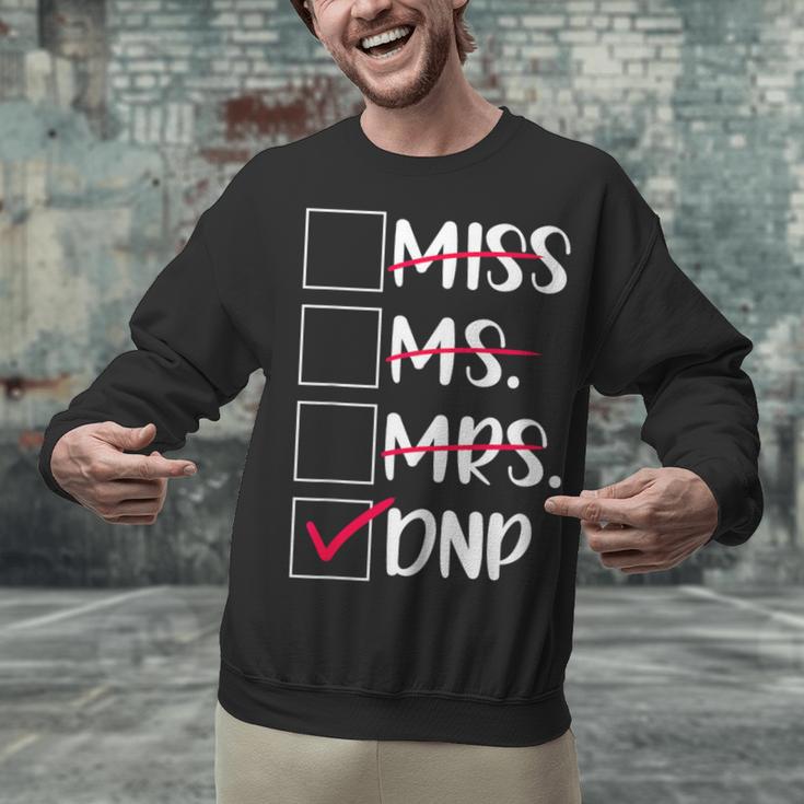 DNP Graduate Doctor Of Nursing Practice Graduation DNP Grad Unisex Sweatshirt