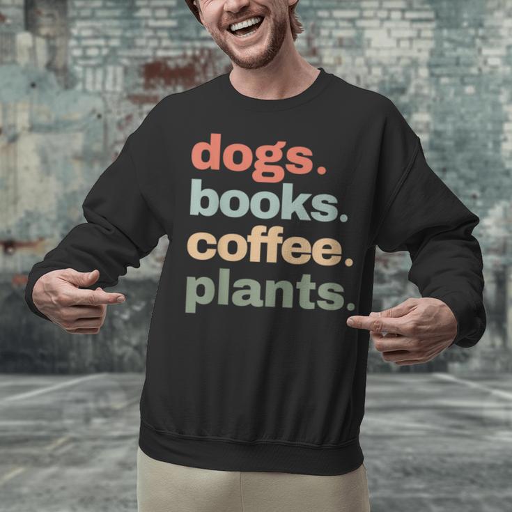 Dogs Books Coffee Plant Lover Gardening Cute Mom Life Unisex Sweatshirt