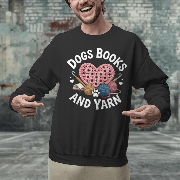 Dogs Books And Yarn Crocheting Unisex Sweatshirt