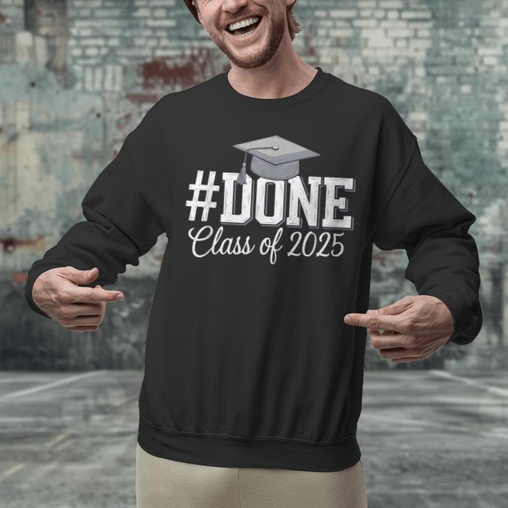Done Class Of 2025 Graduation For Her Him Grad Seniors 2025 Unisex Sweatshirt