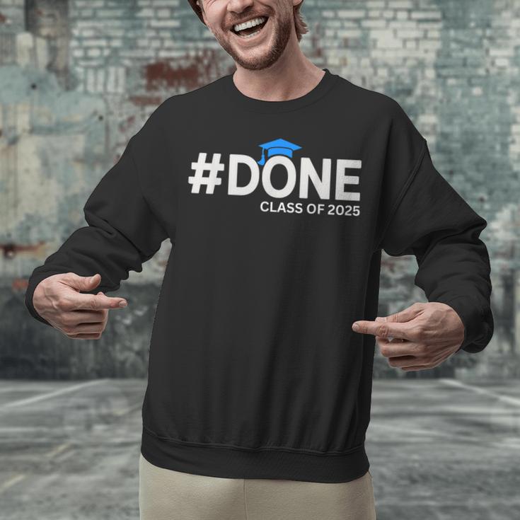 Done Class Of 2025 Graduation So Done Senior 2025 Grad Unisex Sweatshirt