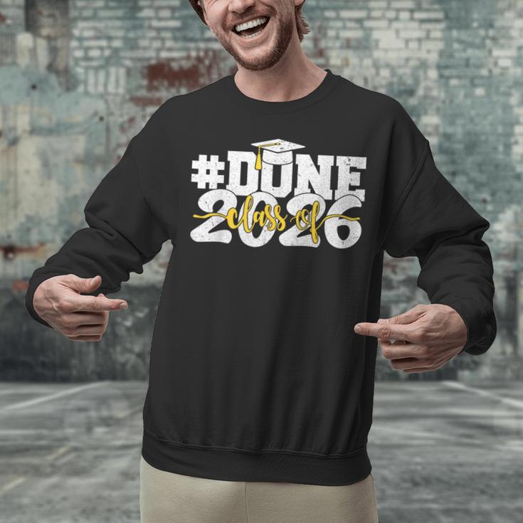 Done Class Of 2026 Graduation 2026 Senior Graduate School Unisex Sweatshirt