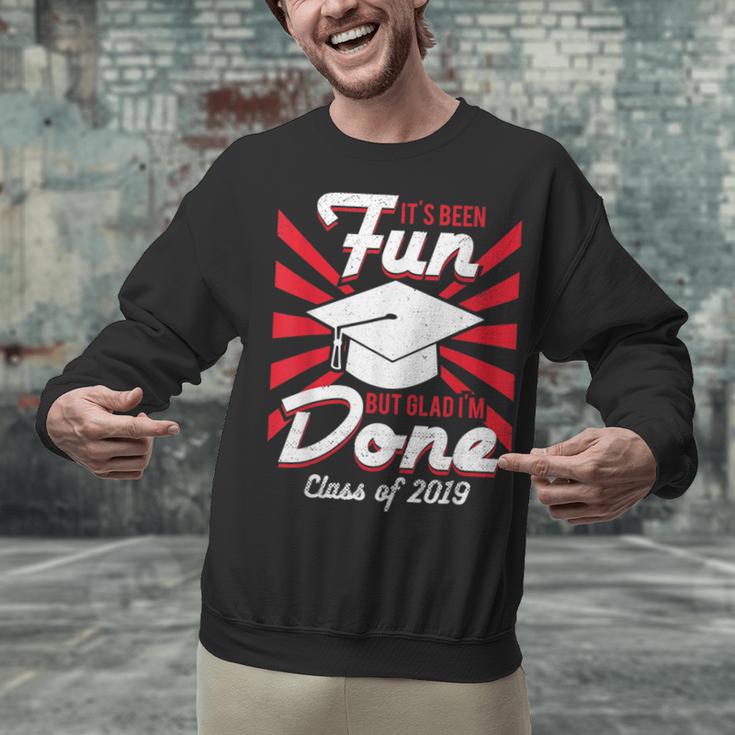 Im Done Graduating Class Of 2019 School GraduationShirt Unisex Sweatshirt