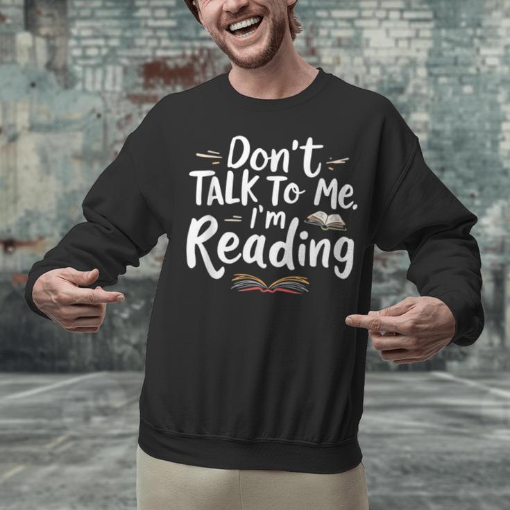 Don't Talk To Me I'm Reading Minimalist Book Lover Unisex Sweatshirt