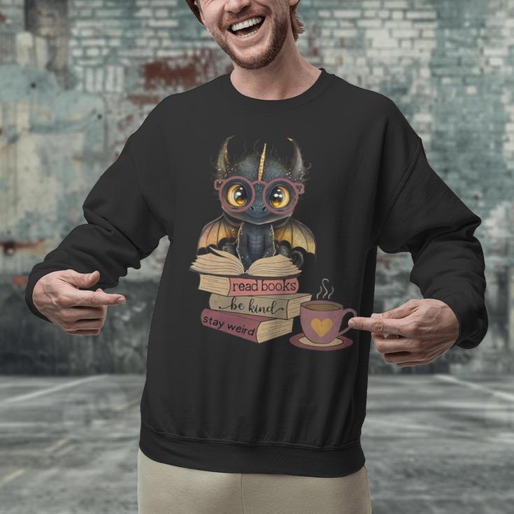 Dragon Read Books Be Kind Stay Weird Book Lover Unisex Sweatshirt Dragon Read Books Be Kind Stay Weird Book Lover Unisex Sweatshirt