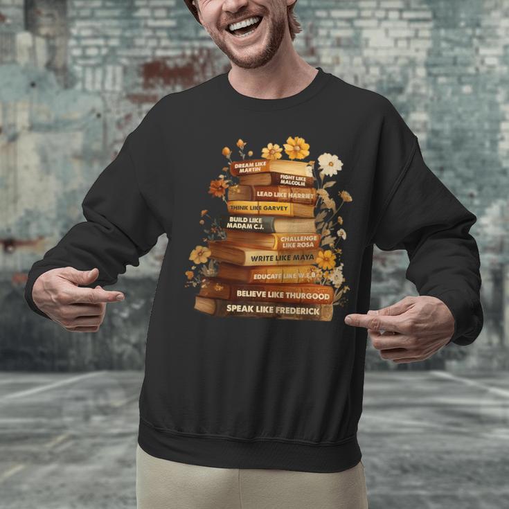 Dream Like Martin Floral Book History Month Women Men Unisex Sweatshirt