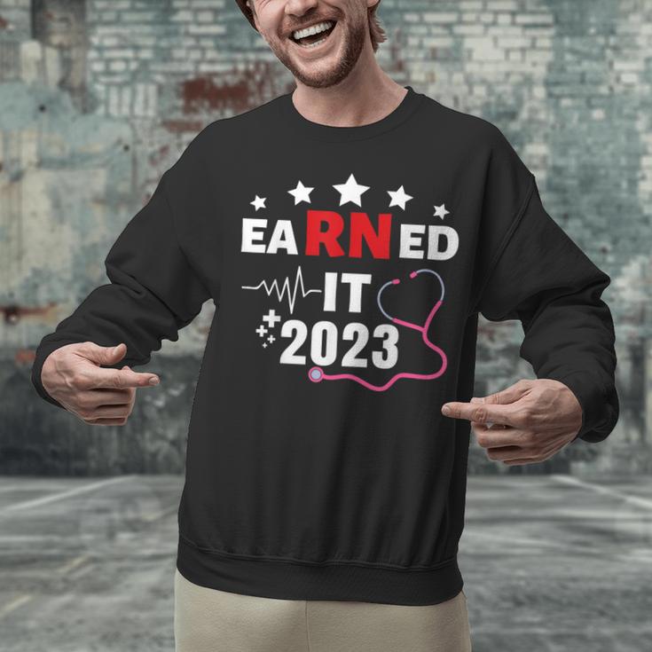 Earned It 2023 For Nurse Graduation Or RN LPN Class Of 2023 Unisex Sweatshirt