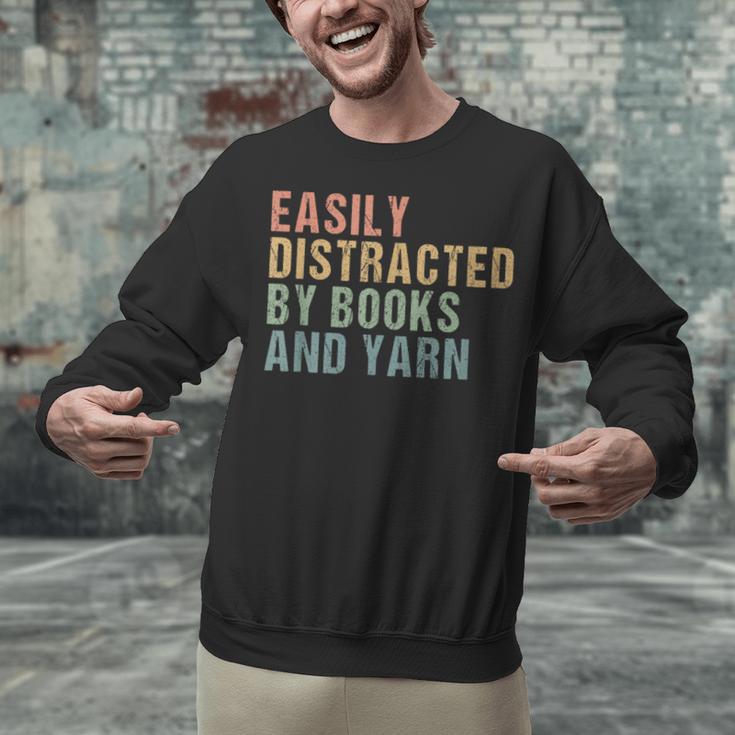 Easily Distracted By Books And Yarn Knitting & Crocheting Unisex Sweatshirt Easily Distracted By Books And Yarn Knitting & Crocheting Unisex Sweatshirt