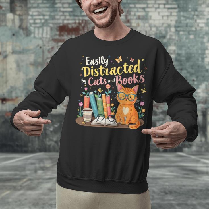 Easily Distracted By Cats And Books Book & Cat Lover Unisex Sweatshirt Easily Distracted By Cats And Books Book & Cat Lover Unisex Sweatshirt