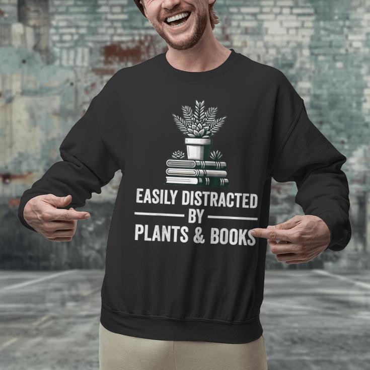 Easily Distracted By Plants & Books Plant Book Lover Unisex Sweatshirt