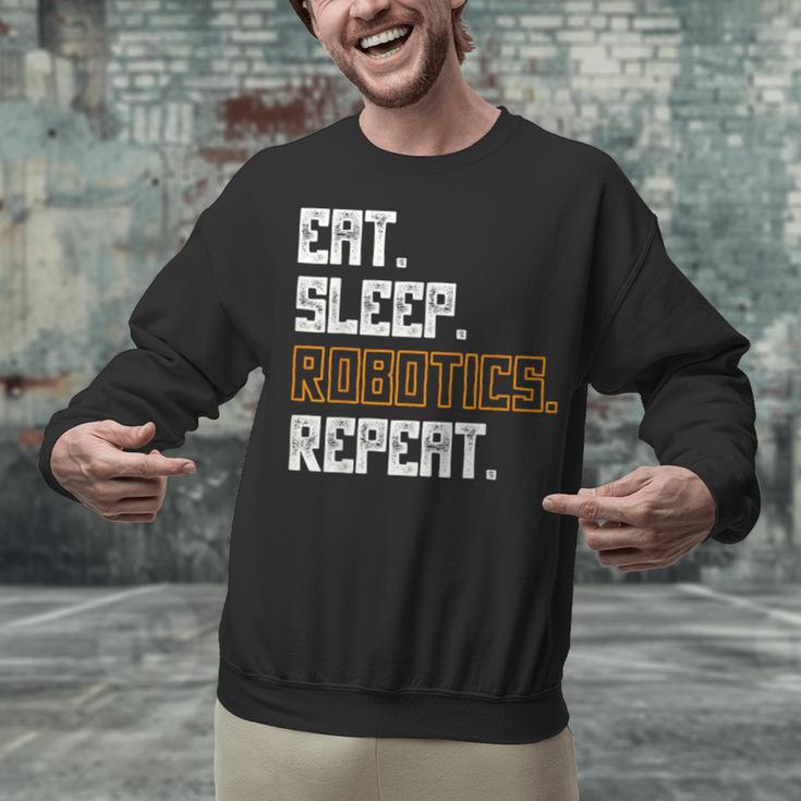 Eat Sleep Robotics Repeat Shirt Graduation Unisex Sweatshirt