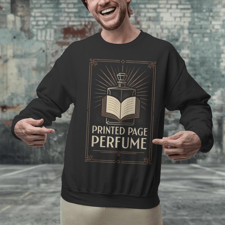 Printed Page Perfume Book Lover Saying Unisex Sweatshirt