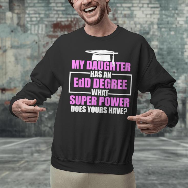 EdD Doctor Of Education Daughter Power Doctorate Graduation Unisex Sweatshirt