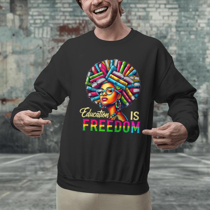 Education Freedom Teacher Books Black History Month Unisex Sweatshirt