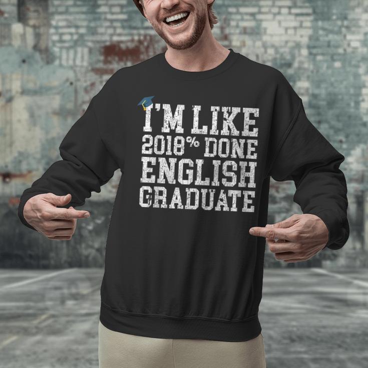English Major Graduation Shirt I'm Like 2018 Done Unisex Sweatshirt