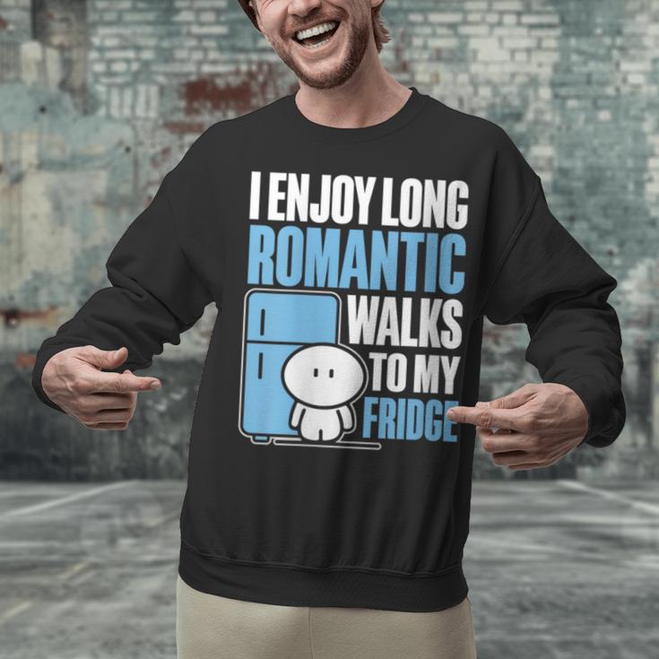 I Enjoy Long Romantic Walks To My Fridge Introvert Unisex Sweatshirt I Enjoy Long Romantic Walks To My Fridge Introvert Unisex Sweatshirt
