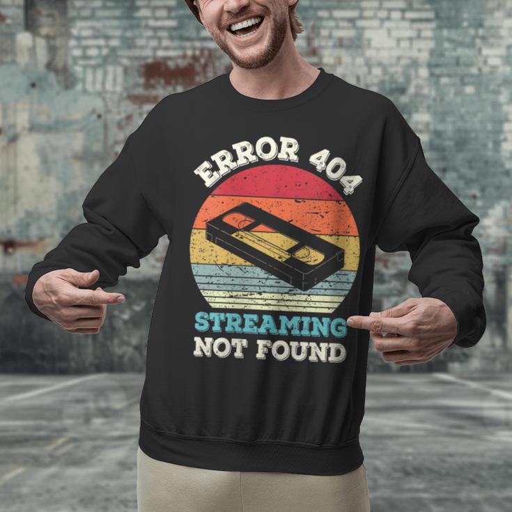 Error 404 Streaming Not Found Nostalgia VHS Retro Tape Unisex Sweatshirt Error 404 Streaming Not Found Nostalgia VHS Retro Tape Unisex Sweatshirt