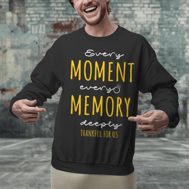 Every Moment Every Memory Deeply Thankful For 'Us' Unisex Sweatshirt