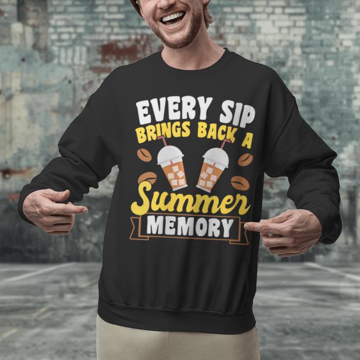 Every Sip Brings Back A Summer Memory Iced Coffee Unisex Sweatshirt Every Sip Brings Back A Summer Memory Iced Coffee Unisex Sweatshirt