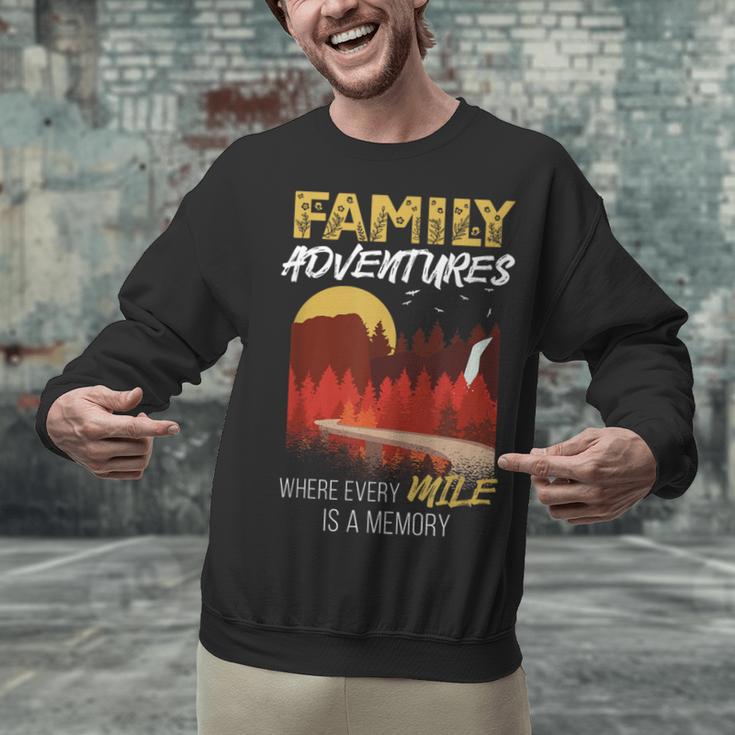 Family Adventures Where Every Mile Is A Memory Unisex Sweatshirt