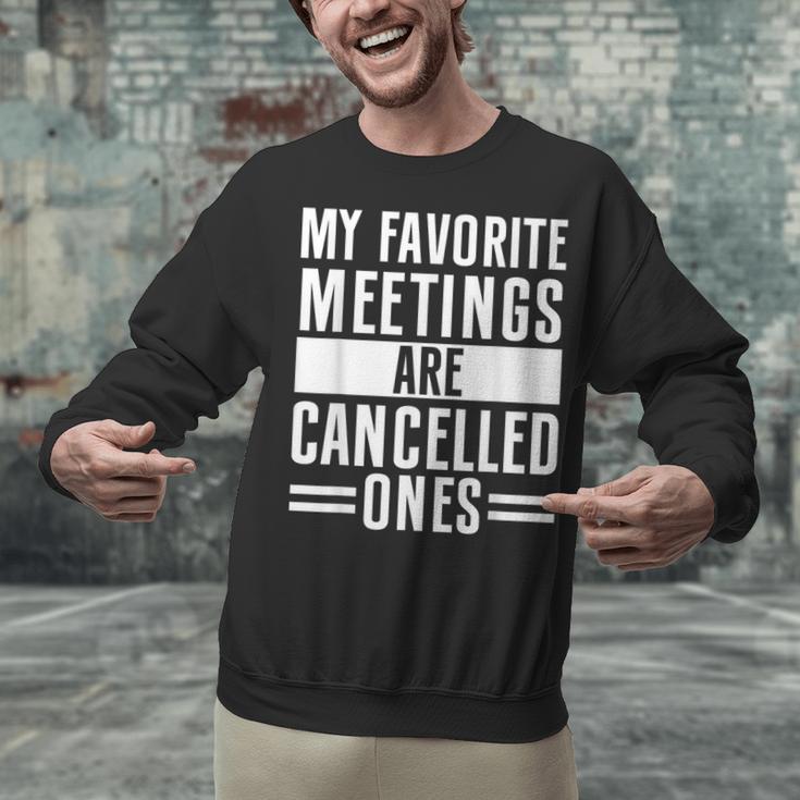 My Favorite Meetings Are Cancelled Ones Introvert Unisex Sweatshirt My Favorite Meetings Are Cancelled Ones Introvert Unisex Sweatshirt