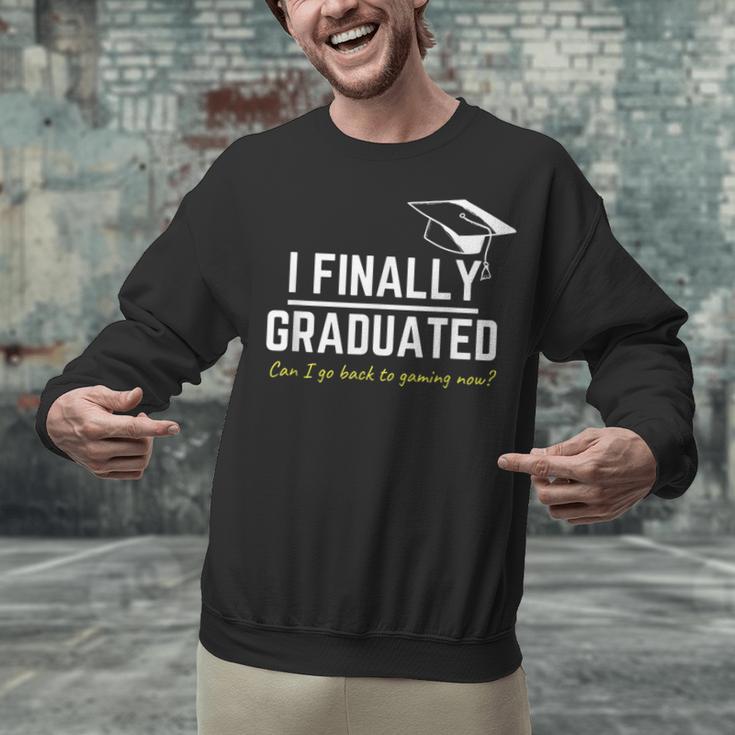 I Finally Graduated Back To Gaming Gamer Graduation Unisex Sweatshirt