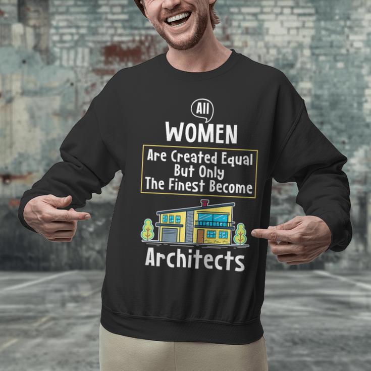 The Finest Architect For Graduation Women Unisex Sweatshirt