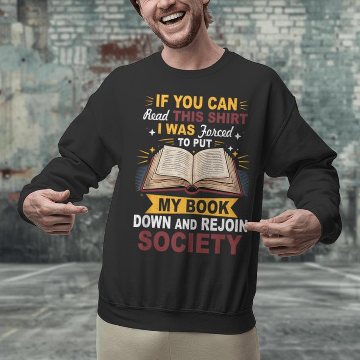 I Was Forced To Put My Book Down And Rejoin Society Book Unisex Sweatshirt