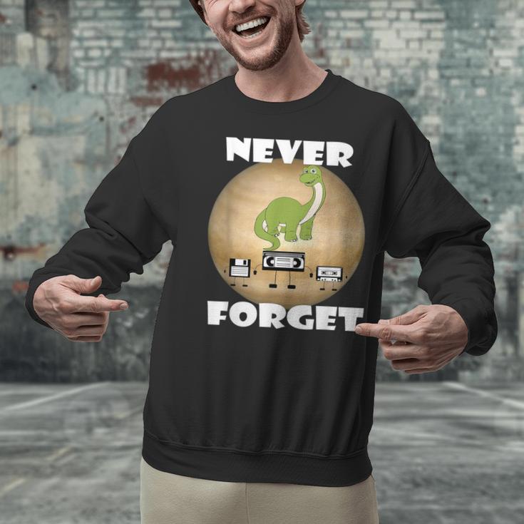 Never Forget Women Men Never Forget Men Nostalgia Unisex Sweatshirt