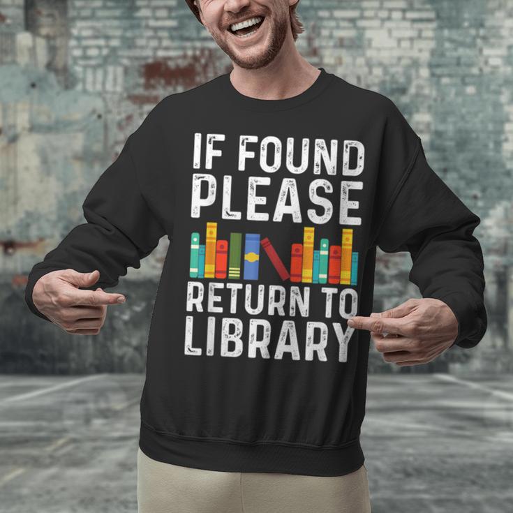 If Found Please Return To Library Book Lover Unisex Sweatshirt