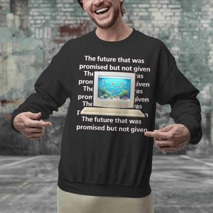 Frutiger Aero Aesthetic Tech The Future That Was Promised Unisex Sweatshirt