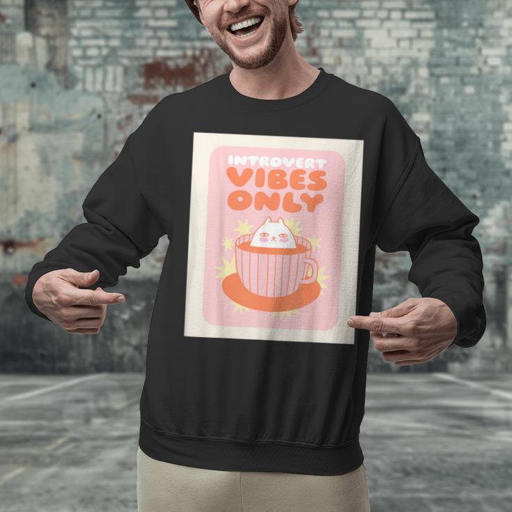 Fun Cool Cute Introvert Cat Character Quote Tea Cup For Men Women Unisex Sweatshirt Fun Cool Cute Introvert Cat Character Quote Tea Cup For Men Women Unisex Sweatshirt