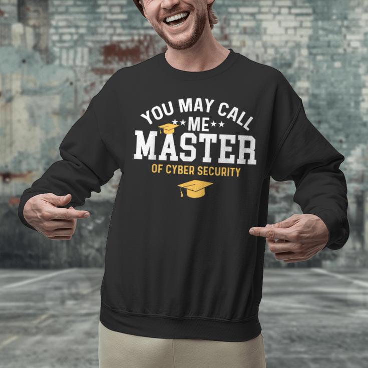 Funny Cyber Security Graduation You May Call Me Master Unisex Sweatshirt